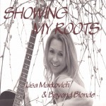 Beyond Blonde offers more rootsie sophistication on Showing My Roots CD