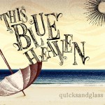 This Blue Heaven shine on new CD QuickSandGlass