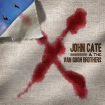John Cate And The Van Gogh Brothers release very pleasing country-rock CD X