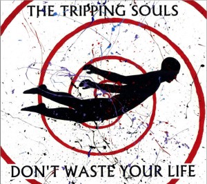 TrippingSoulsCDCoverArtDon'tWasteYourLife