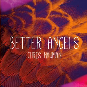 ChrisNaumanCDCoverBetterAngels