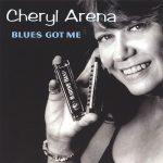 Retro CD Review: Cheryl Arena's Blues Got Me disc still shines after 14 years