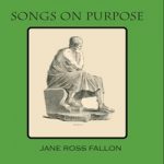 Jane Ross Fallon comes up with another fine folk album, Songs On Purpose