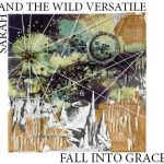 Sarah And The Wild Versatile strike out boldly on Fall Into Grace album