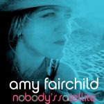 Amy Fairchild makes huge personal, artistic statement with Nobody's Satellite album