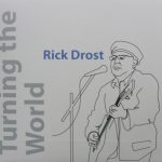 Rick Drost offers much to the heart, soul, and mind on debut album Turning The World