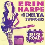 Erin Harpe & The Delta Swingers keep it real on Big Road