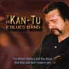 Five CDs Retrospective: The genius of Jerry Paquette shines with Kan-Tu Blues Band