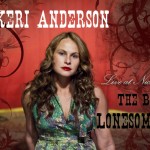 Keri Anderson And The Big Lonesome show their grit on Live At Nick's CD