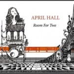April Hall and her musician friends shine on Room For Two CD
