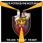 Grace Potter & The Nocturnals release another winning CD The Lion The Beast The Beat