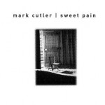 Mark Cutler makes Americana music rock on Sweet Pain CD