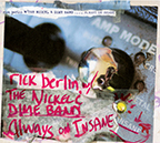 Rick Berlin strikes again with Always On Insane CD