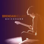 Brendan Kelley could go national on strength of Quicksand CD