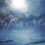Stefilia's Stone CD Like The Moon is a hearty, fulfilling first effort