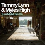 Tammy Lynn & Myles High offer winsome debut CD Turn My Music On