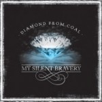 My Silent Bravery scores another winner with Diamond From Coal album; takes sound to a higher level