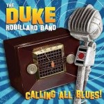 The Duke Robillard Band respect the genre on Calling All Blues album