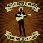 Girls Guns & Glory show the proper respect on fun filled tribute to Hank Williams