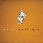 Jon Chi reaches great singer-songwriter heights on rockin' roots album Another Rising Sun