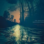 Mallett Brothers Band strengthen their fine roots rock reputation with Lights Along The River album