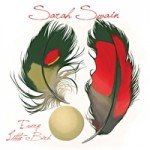 Sarah Swain delivers the Americana roots goods on Every Little Bird CD