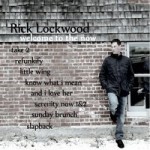 Rick Lockwood dazzles with guitar work on Welcome To The Now CD