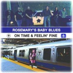Rosemary's Baby Blues Band make the classics come alive with On Time & Feelin' Fine CD