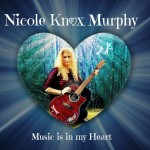 Nicole Knox Murphy takes it even higher on new Music Is In My Heart CD