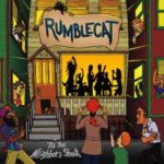 Rumblecat standout with impressive debut disc 'Till The Neighbors Shout