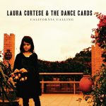 Laura Cortese & The Dance Cards are an acoustic band on the rise with California Calling