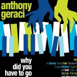 Anthony Geraci brings blues to a higher level with Why Did You Have To Go