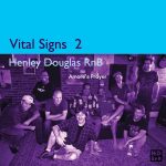 Henley Douglas RnB offer up huge swells of good music on Vital Signs 2 Amore's Prayer
