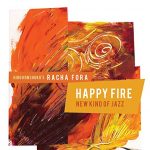 Racha Fora play jazz their own way on Happy Fire