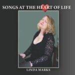 Singer-songwriter Linda Marks gets even better on Songs At The Heart Of Life