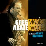 Greg Abate and Kenny Barron make great music together on masterwork Magic Dance