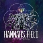 HannaH's Field expand their sound with Crystal Vision