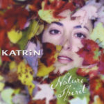 Retro CD Review: singer-songwriter Katrin rocked her 2004 album Nature Spirit