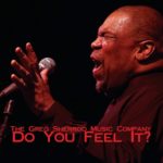 The Greg Sherrod Music Company shows true soul on Do You Feel It, and blues and rock 'n roll too