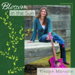 Kirsten Manville does indeed Blossom In The Sun on stunning new album