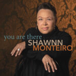 Shawnn Monteiro maintains a large vocal presence among variety of settings in You Are There